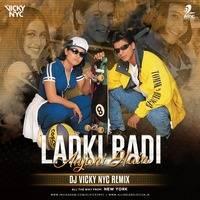 Ladaki Badi Anjani Hain Remix Mp3 Song - Dj Vicky Nyc